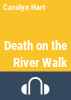 Death_on_the_River_Walk