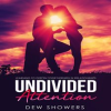 Undivided_Attention__Learning_to_Deepen_Togetherness_in_Your_Relationship