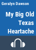 My_big_old_Texas_heartache