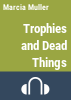 Trophies_and_Dead_Things
