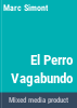 El_Perro_Vagabundo