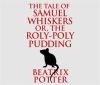 The_Tale_of_Samuel_Whiskers__or__The_Roly-Poly_Pudding