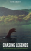 Chasing_Legends__The_Truth_behind_the_Loch_Ness_Monster