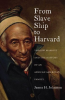 From_Slave_Ship_to_Harvard