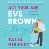 Act_Your_Age__Eve_Brown