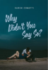 Why_Didn_t_You_Say_So_